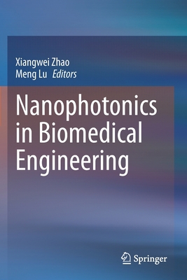 Nanophotonics in Biomedical Engineering 9811561397 Book Cover