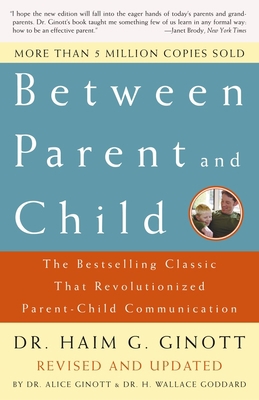 Between Parent and Child: Revised and Updated: ... 0609809881 Book Cover