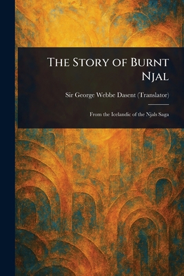 The Story of Burnt Njal 1022936522 Book Cover