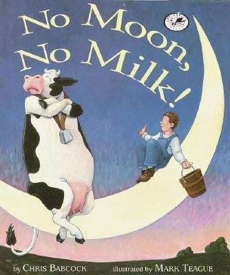 No Moon, No Milk! 0517885409 Book Cover