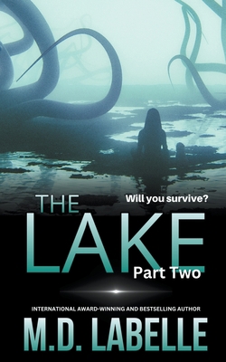 The Lake Part Two B0BWZ3DNMH Book Cover