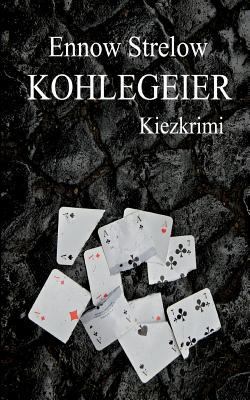 Kohlegeier: Ein Kietzkrimi [German] 373922407X Book Cover