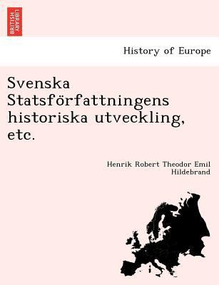 Svenska Statsförfattningens historiska ut... [Swedish] 1241799830 Book Cover
