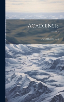 Acadiensis; Volume 8 1021031755 Book Cover