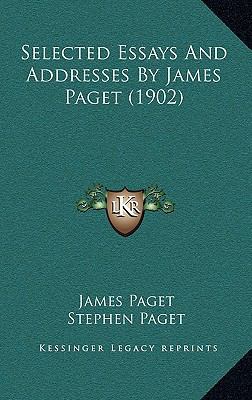 Selected Essays And Addresses By James Paget (1... 1165867966 Book Cover