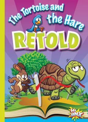 The Tortoise and the Hare Retold 1623103061 Book Cover