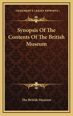 Synopsis of the Contents of the British Museum 1163646407 Book Cover