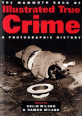 Illustrated True Crime 1405475544 Book Cover