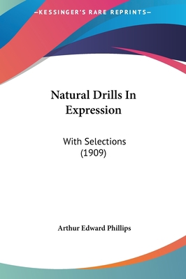 Natural Drills In Expression: With Selections (... 116181826X Book Cover