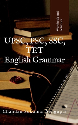 UPSC, PSC, SSC, TET English Grammar: Workbook a... B0F7HXYT8D Book Cover