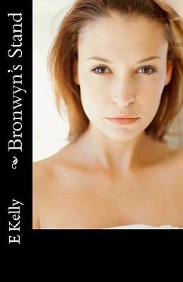 Bronwyn's Stand 1461145082 Book Cover