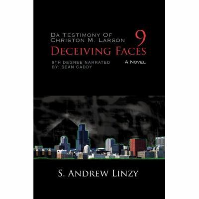 9 Deceiving Faces: Da Testimony Of Christon M. ... 0595426050 Book Cover