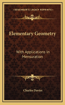 Elementary Geometry: With Applications in Mensu... 1163493937 Book Cover