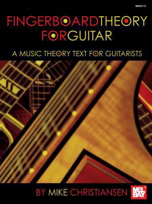Fingerboard Theory for Guitar: A Music Theory T... 0786665831 Book Cover