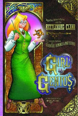 Girl Genius Volume 1: Agatha Heterodyne and the... 1890856509 Book Cover