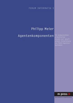Agentenkomponenten: Ein Komponenten-Orientierte... [German] 389975588X Book Cover