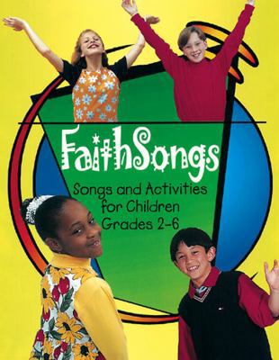 Faithsongs Singer's Edition: Songs and Activiti... 068704569X Book Cover