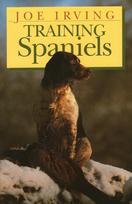 Training Spaniels B09L5NGRLM Book Cover