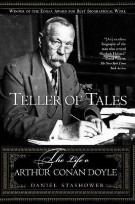 Teller of Tales: The Life of Arthur Conan Doyle 0805066845 Book Cover