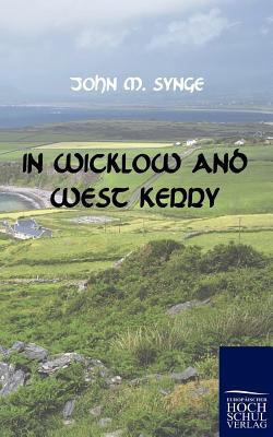 In Wicklow and West Kerry 386741467X Book Cover