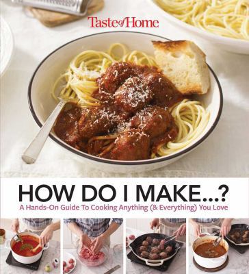 Taste of Home How Do I Make...? 1617657239 Book Cover