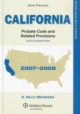 California Probate Code and Related Provisions:... 0735571163 Book Cover
