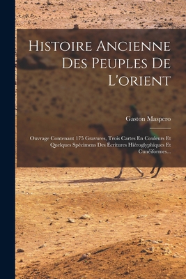 Histoire Ancienne Des Peuples De L'orient: Ouvr... [French] 1017243107 Book Cover