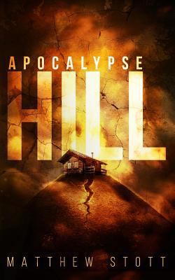 Apocalypse Hill 153529700X Book Cover