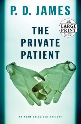 The Private Patient [Large Print] 0739328204 Book Cover