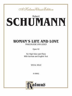 Woman's Life and Love, Opus 42: Vocal Solo [German] 0757938612 Book Cover