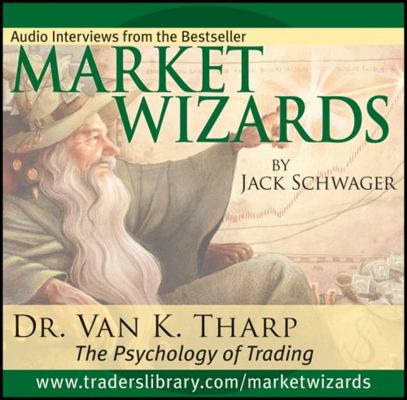 Market Wizards, Disc 12: Interview with Dr. Van... 1592802508 Book Cover
