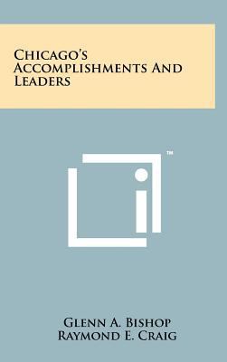 Chicago's Accomplishments and Leaders 1258233029 Book Cover