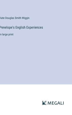 Penelope's English Experiences: in large print 3387010931 Book Cover