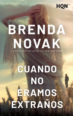Cuando no éramos extraños [Spanish] 8413758173 Book Cover