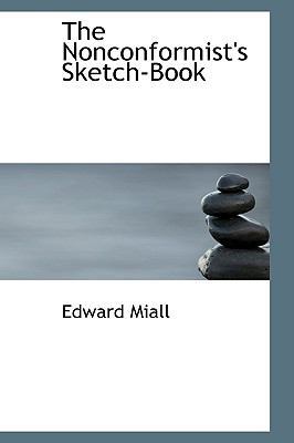 The Nonconformist's Sketch-Book 1103214756 Book Cover