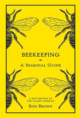 Beekeeping: A Seasonal Guide 0713444894 Book Cover