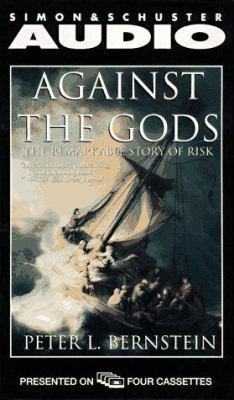 Against the Gods: The Remarkable Story of Risk 0671576461 Book Cover