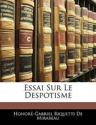 Essai Sur Le Despotisme [French] 1145250955 Book Cover