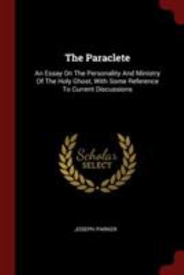 The Paraclete: An Essay on the Personality and ... 1376355655 Book Cover