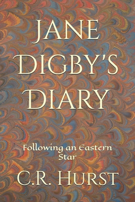Jane Digby's Diary: Following an Eastern Star B084G16P8D Book Cover