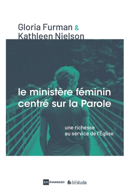 Le Ministère féminin centré sur la Parole (Word... [French] 2362494268 Book Cover