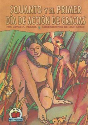 Squanto Y El Primer Dia De Accion De Gracias/Sq... [Spanish] 082257795X Book Cover
