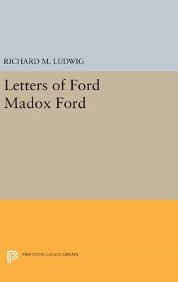 Letters of Ford Madox Ford 0691651019 Book Cover