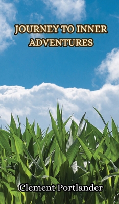 Journey to Inner Adventures 9916855455 Book Cover