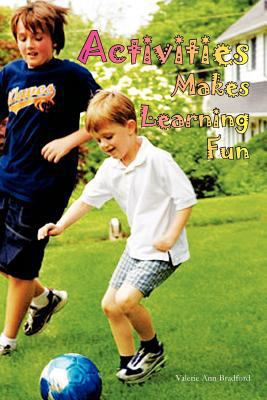 Activites Makes Learning Fun 1465337709 Book Cover