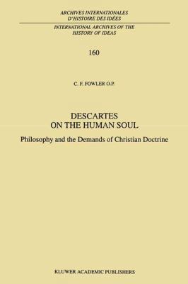 Descartes on the Human Soul: Philosophy and the Demands of Christian Doctrine