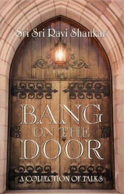 Bang on the Door: A Collection of Talks 1885289316 Book Cover