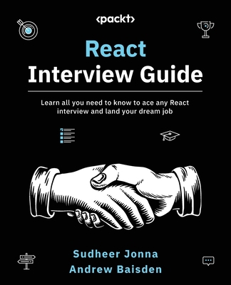 React Interview Guide: Learn all you need to kn... 1803241519 Book Cover