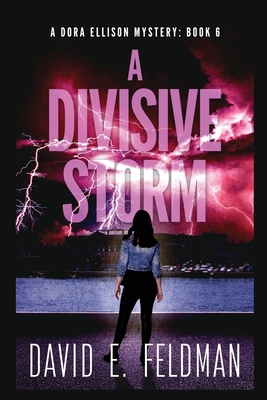 A Divisive Storm: A Dora Ellison Mystery, Book 6 B0DMQVQKRG Book Cover