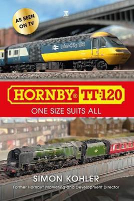 Hornby Tt120: One Size Suits All 1836320345 Book Cover
